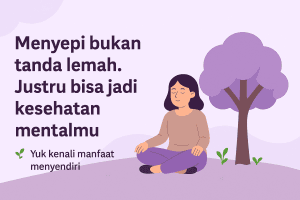Kesenangan dalam Kesendirian: Psikologi di Balik Menyepi